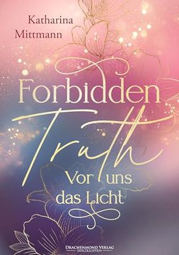 portada Forbidden Truth - vor uns das Licht (en Alemán)