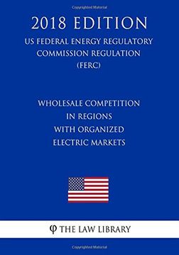 portada Wholesale Competition in Regions With Organized Electric Markets (en Inglés)