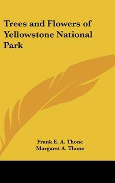 portada trees and flowers of yellowstone national park (en Inglés)