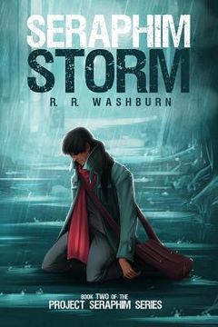 portada Seraphim Storm: Book Two of the PROJECT SERAPHIM Series (in English)