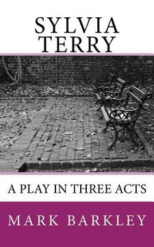 portada Sylvia Terry: A Play in Three Acts (en Inglés)