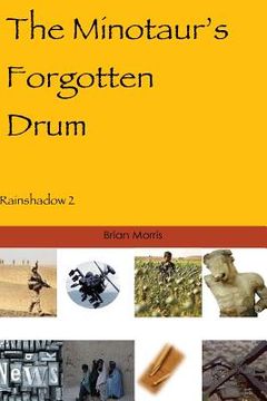 portada The Minotaur's Forgotten Drum: Rainshadow 2 (en Inglés)