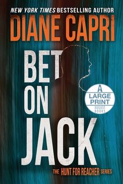 portada Bet On Jack Large Print Edition: The Hunt for Jack Reacher Series