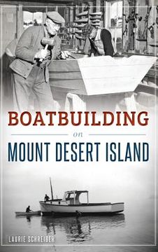 portada Boatbuilding on Mount Desert Island