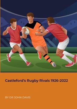 portada Castleford's Rugby Rivals 1926-2022 (en Inglés)