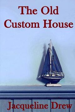 portada The Old Custom House (in English)