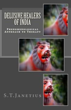portada Delusive Healers of India: Phenomenological Approach to Therapy