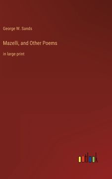 portada Mazelli, and Other Poems: in large print (in English)