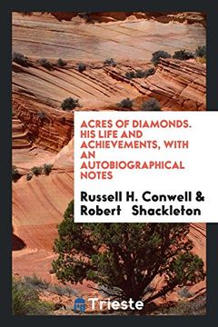 portada Acres of Diamonds. His Life and Achievements, with an Autobiographical Notes