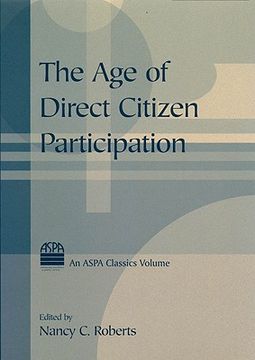 portada The Age of Direct Citizen Participation (ASPA Classics (Paperback)) (en Inglés)