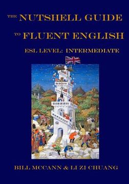 portada The Nutshell Guide to Fluent English II: ESL Level: Intermediate (en Inglés)