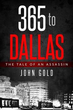 portada 365 to DALLAS: An Assassin's Tale (en Inglés)