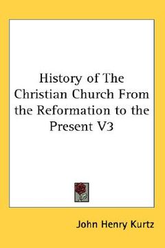 portada history of the christian church from the reformation to the present v3