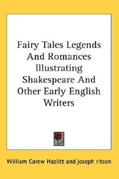 portada fairy tales legends and romances illustrating shakespeare and other early english writers (en Inglés)
