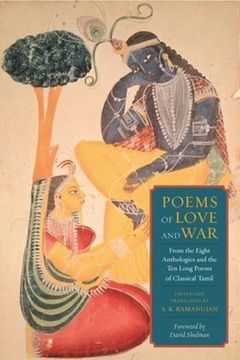 portada poems of love and war: from the eight anthologies and the ten long poems of classical tamil (in English)