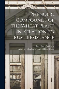 portada Phenolic Compounds of the Wheat Plant in Relation to Rust Resistance