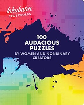portada Inkubator Crosswords: 100 Audacious Puzzles by Women and Nonbinary Creators (en Inglés)
