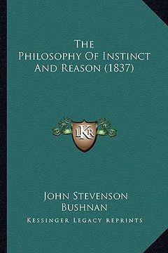 portada the philosophy of instinct and reason (1837)