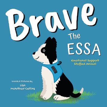 portada Brave The ESSA: A Story About An Emotional Support Stuffed Animal
