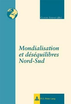 portada Mondialisation Et Déséquilibres Nord-Sud (en Francés)