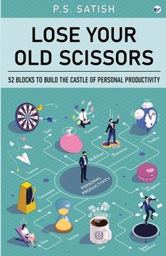 portada Lose your old scissors: 52 Blocks to build the Castle of Personal Productivity (en Inglés)