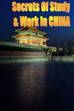 portada Secrets of Study & Work in CHINA (en Inglés)