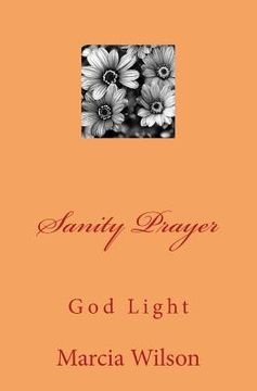 portada Sanity Prayer: God Light (en Inglés)