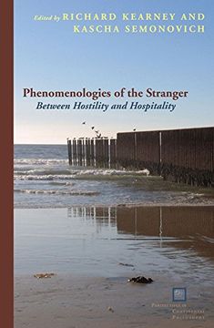 portada Phenomenologies of the Stranger: Between Hostility and Hospitality (Perspectives in Continental Philosophy) 