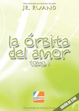 portada La Órbita Del Amor - Tomo I