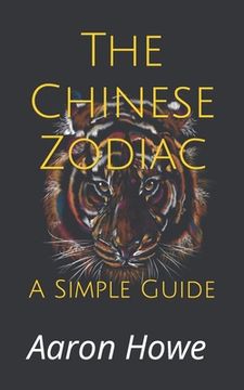 portada The Chinese Zodiac: A Simple Guide (en Inglés)