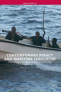 portada Contemporary Piracy and Maritime Terrorism: The Threat to International Security (en Inglés)