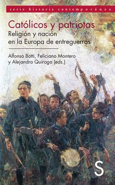 portada Católicos y Patriotas (Serie Historia Contemporánea) (in Spanish)
