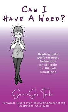 portada Can i Have a Word? - Dealing With Performance, Behaviour or Attitude in Difficult Situations (en Inglés)