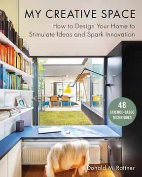 portada My Creative Space: How to Design Your Home to Stimulate Ideas and Spark Innovation (en Inglés)