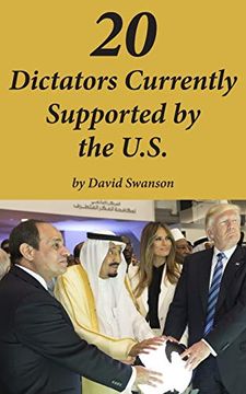 portada 20 Dictators Currently Supported by the U. Su 