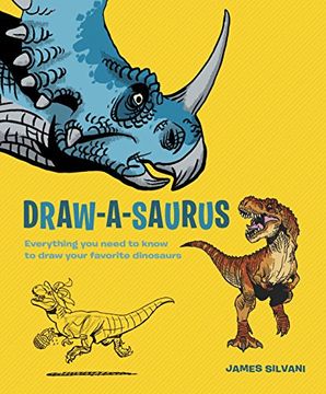 portada Draw-A-Saurus: Everything you Need to Know to Draw Your Favorite Dinosaurs 