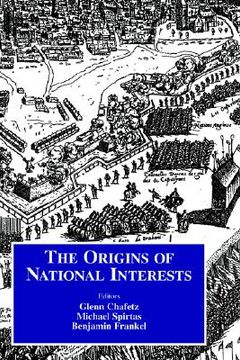 portada the origins of national interests (en Inglés)
