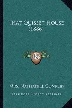 portada that quisset house (1886) (en Inglés)