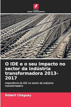 portada O ide e o seu Impacto no Sector da Indústria Transformadora 2013-2017