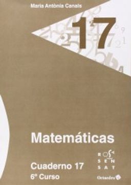 Libro Matem‡Ticas. Cuaderno 17 (6¼ Primaria) De M. Antònia Canals ...