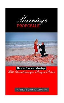 portada Marriage Proposals: How to Propose Marriage