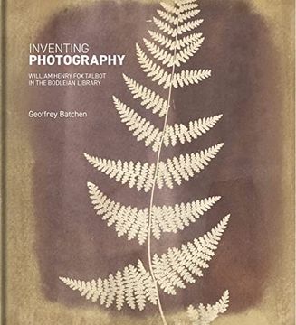 portada Inventing Photography: William Henry fox Talbot in the Bodleian Library (en Inglés)