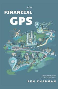 portada Your Financial Gps: The Easier Path to a Wealthy Life