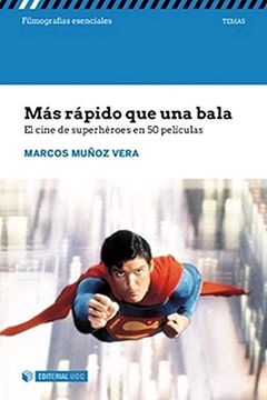 portada Más Rápido que una Bala: El Cine de Superhéroes en 50 Películas