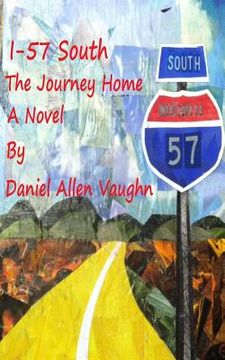 portada I-57 South The Journey Home (en Inglés)