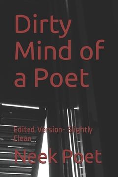 portada Dirty Mind of a Poet: Edited Version- Slightly Clean (in English)