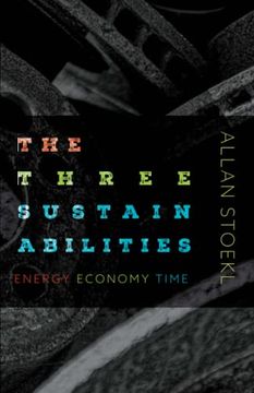 portada The Three Sustainabilities: Energy, Economy, Time (in English)