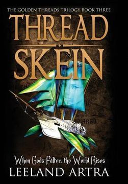 portada Thread Skein: Golden Threads Trilogy Book Three [Idioma Inglés]: 3 (en Inglés)