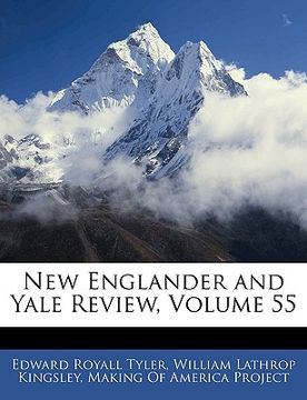 portada new englander and yale review, volume 55 (in English)