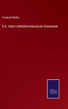 portada K.A. Hahn's Mittelhochdeutsche Grammatik (in German)